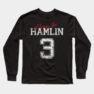 PRAY FOR HAMLIN Long Sleeve T-Shirt